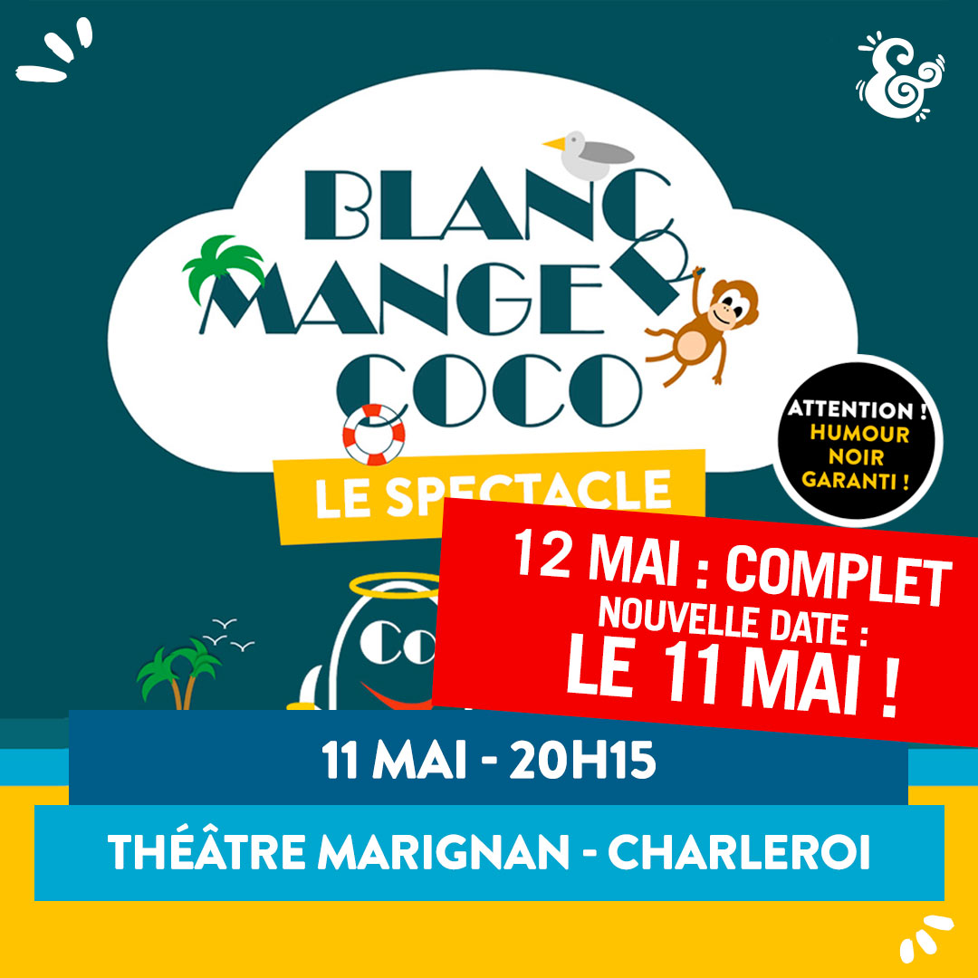 Blanc Manger Coco le spectacle