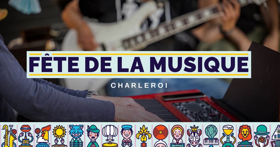 Fête de la musique - Charleroi