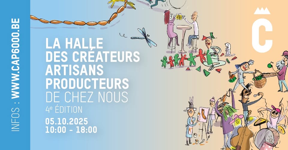 CAP 6000 : Halle des Créateurs, Artisans & Producteurs