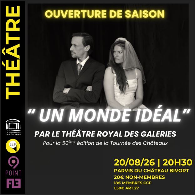 Th&eacute;&acirc;tre au Ch&acirc;teau | " Un Monde Id&eacute;al " 
