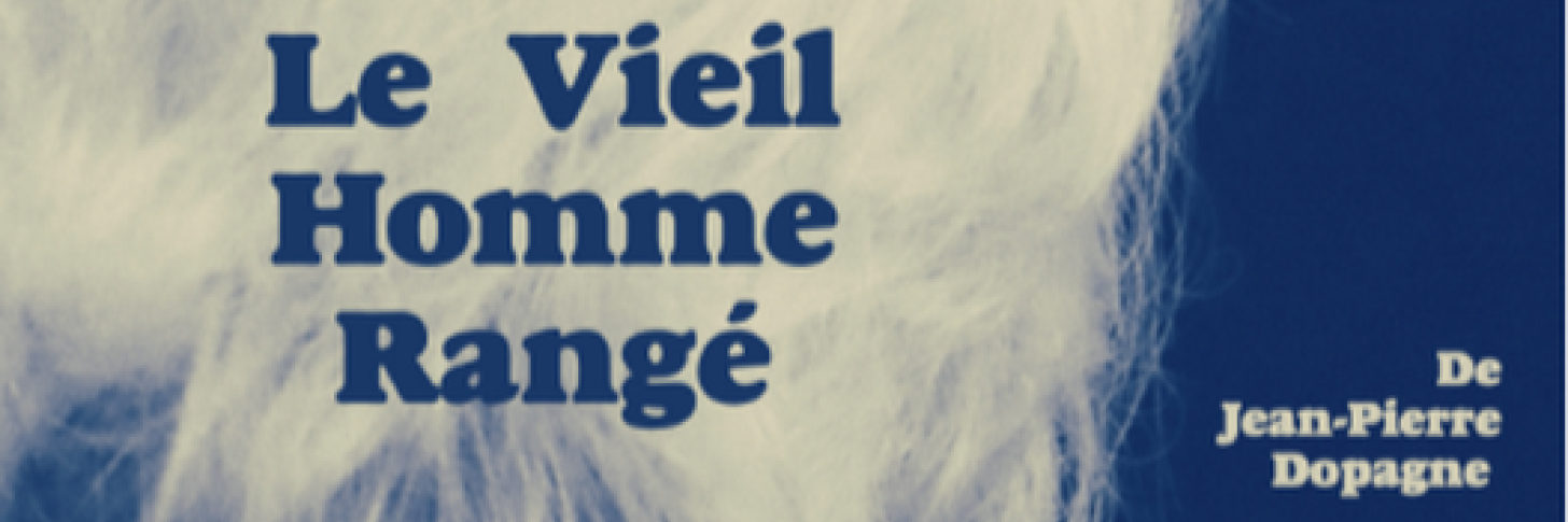 l'affiche de la piece de theatre Le vieil homme rangé