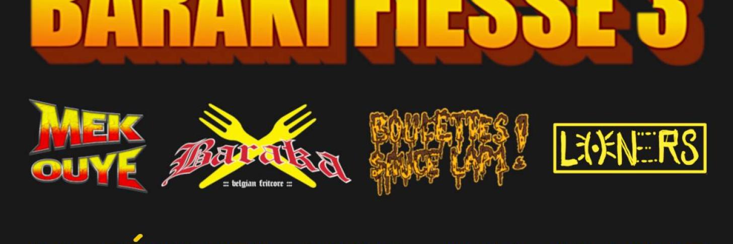 Baraki Fiesse 3 : Baraka / Boulettes sauce Lap1 / Loners / Mek Ouye