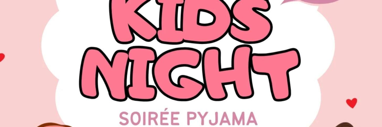 Kids Night soirée pyjama à l'occasion de la St-Valentin
