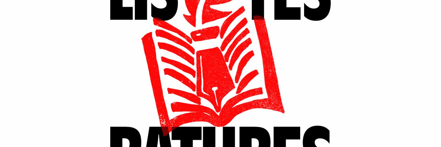 Lis tes ratures :  Showcase + sc&egrave;ne ouverte