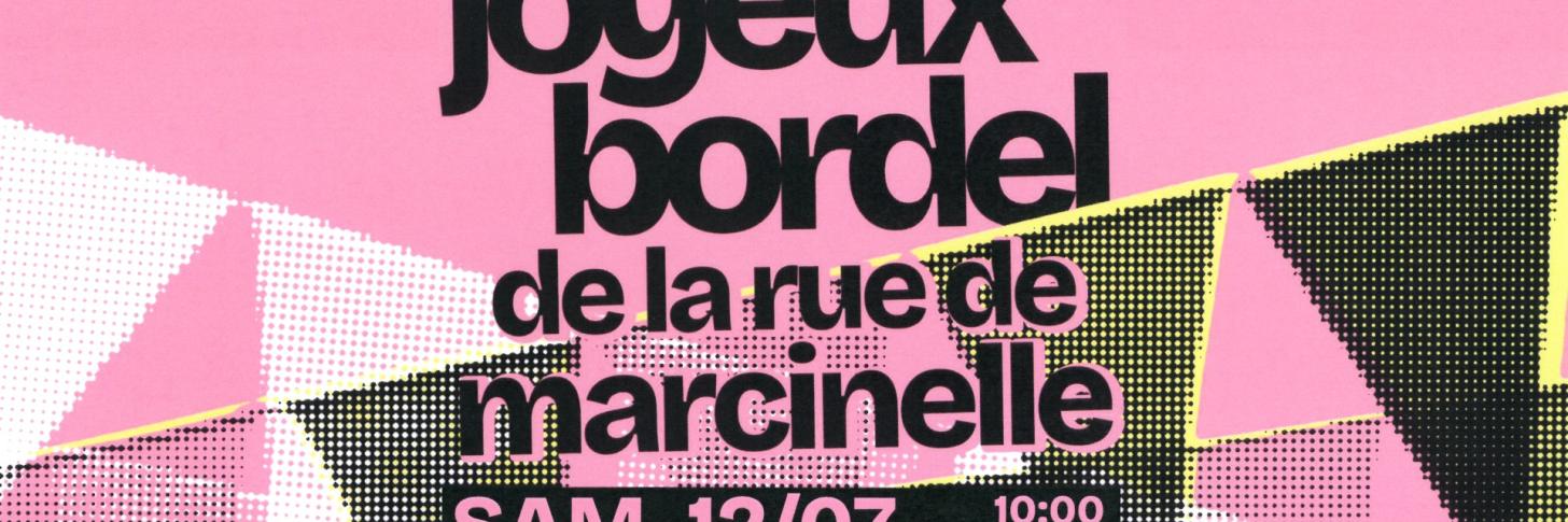 Le Joyeux Bordel de la Rue de Marcinelle