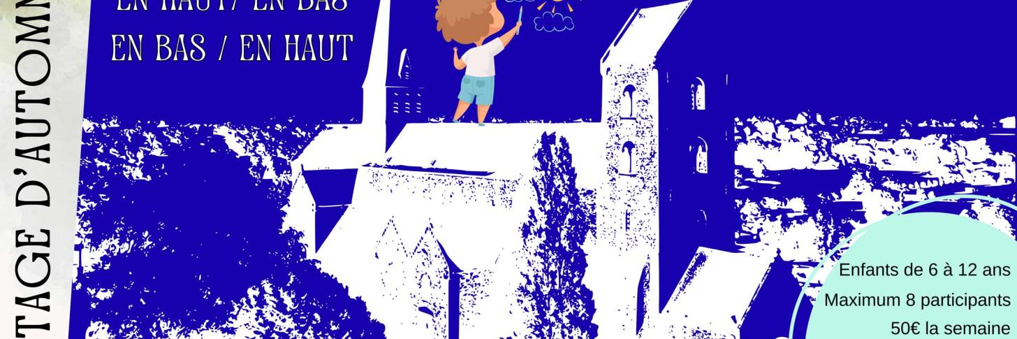 Stage d’automne 6-12 ans « En haut/en bas, en bas/en haut » à Lobbes