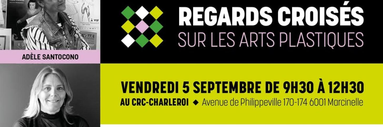 Conférence-rencontre : Regards croisés sur les arts plastiques