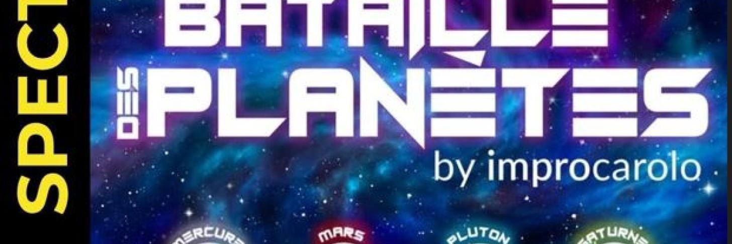 La Bataille des Planètes | Improcarolo