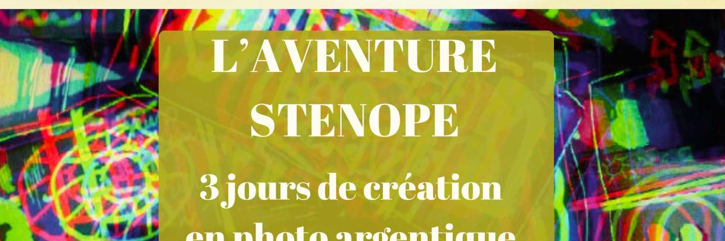 &laquo; L&rsquo;Aventure St&eacute;nop&eacute;&raquo; Laboratoire 3 jours en photo