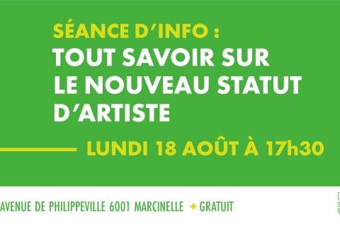 LU 18 AOÛT À 17h30 - Séance d'info : TOUT SAVOIR SUR LE NOUVEAU STATUT du TRAVAIL DES ARTS