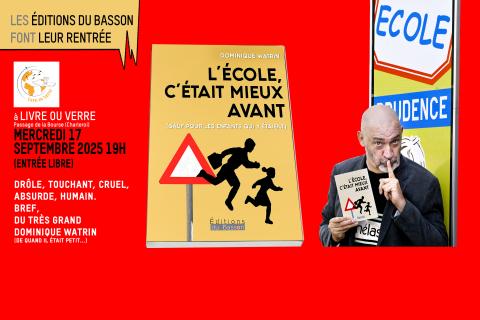 "L'école, c'était mieux avant" de Dominique Watrin