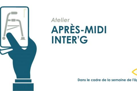 Après-midi Inter'G || Atelier