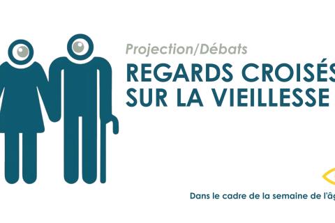 Regards croisés sur la vieillesse || Projection-débat