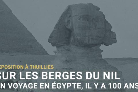 Exposition « Sur les berges du Nil » à Thuillies