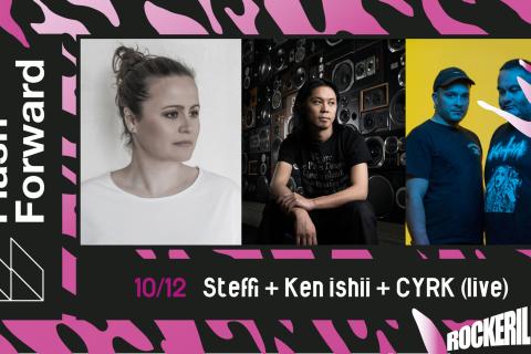 Flashforward: Steffi + Ken Ishii + CYRK (live)